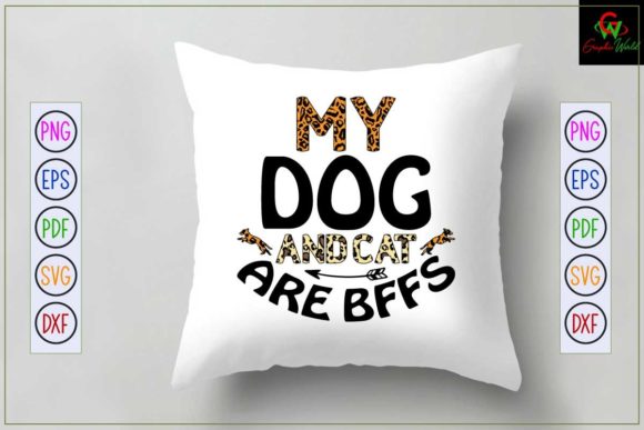 My Dog and Cat Are Bffs Sublimation Desi