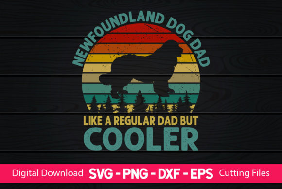 Newfoundland Dog Dad Like a Regular Dad
