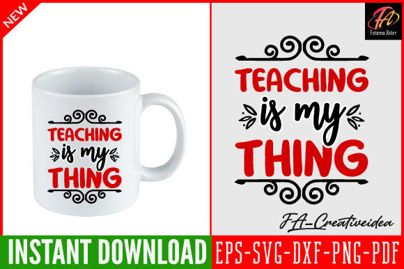 Teaching Is My Thing SVG Design