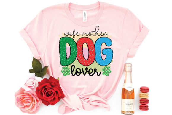 Wife Mother Dog Lover Sublimation